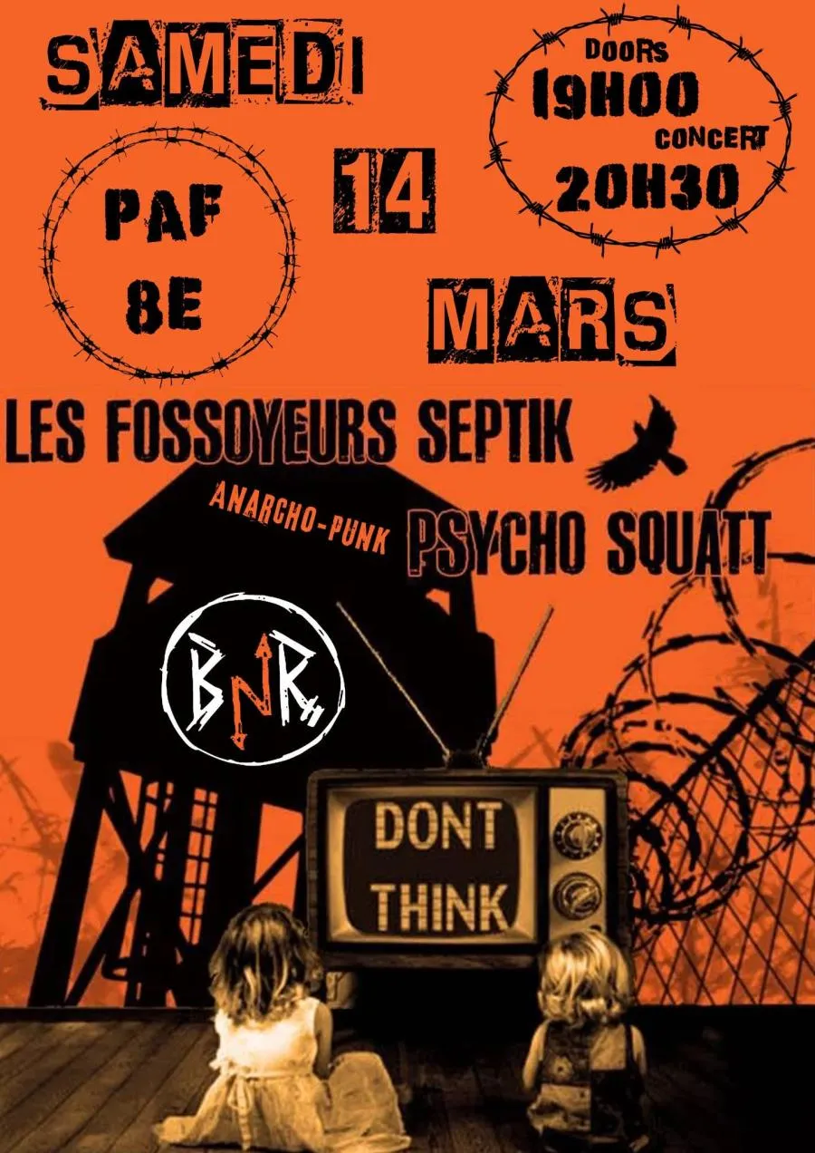 Au Bout De Nos Rêves + Les Fossoyeurs Septik + Psycho Squatt